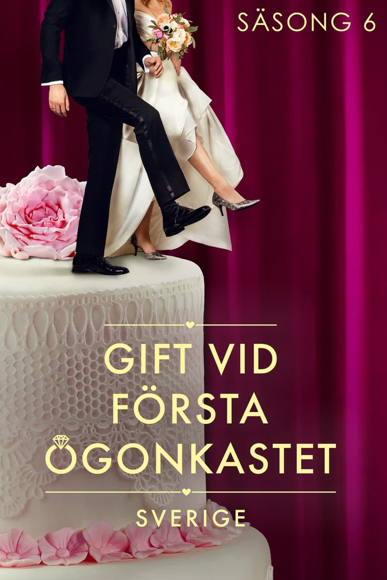 Poster of Episodes in Married At First Sight Sweden - Season 6 - Season 6