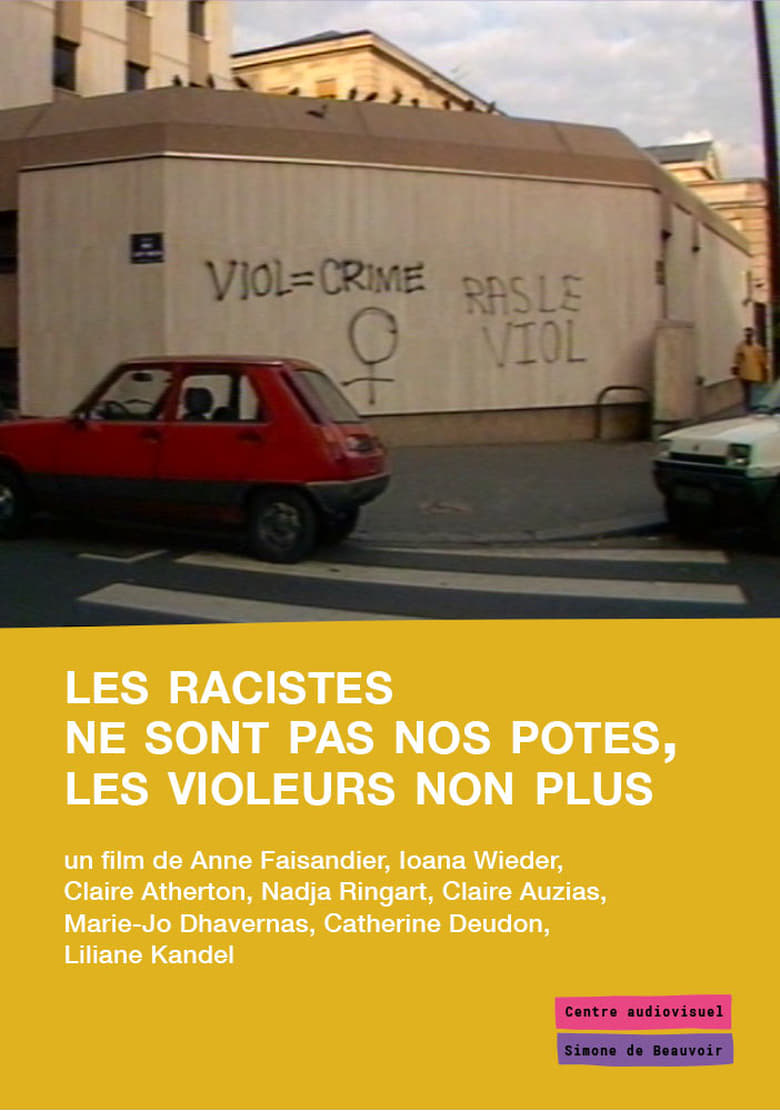 Poster of Les racistes ne sont pas nos potes, les violeurs non plus