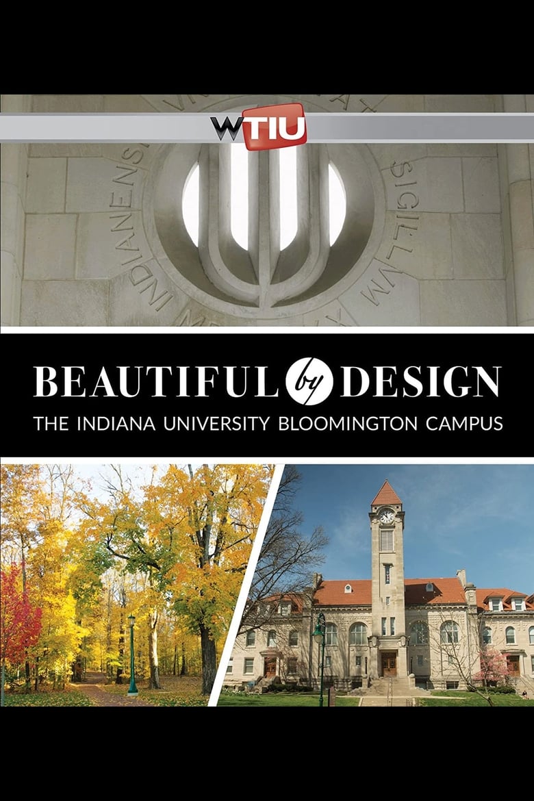 Poster of Beautiful by Design: The Indiana University Bloomington Campus