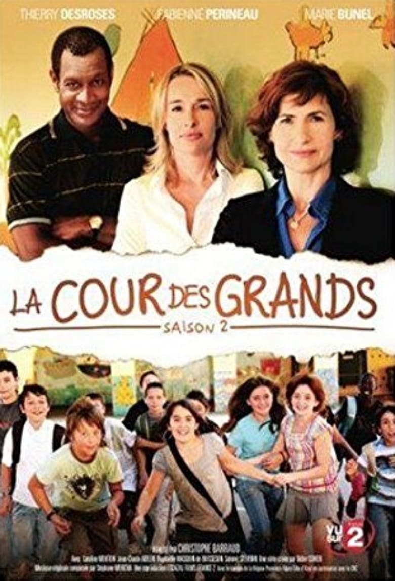 Poster of Episodes in La Cour Des Grands - Season 2 - Season 2