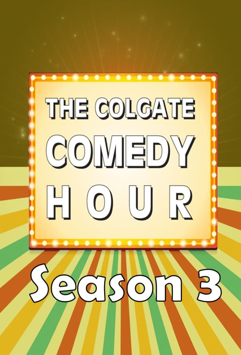 Poster of Episodes in The Colgate Comedy Hour - Season 3 - Season 3