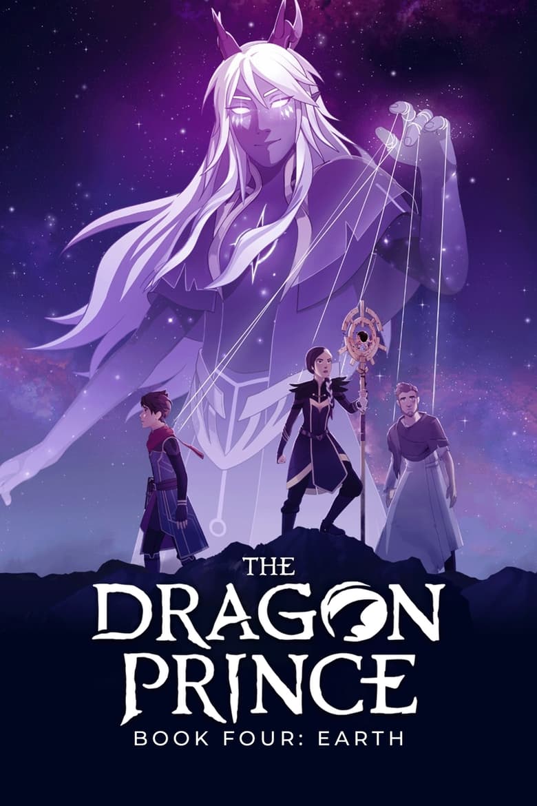 Poster of Episodes in The Dragon Prince - Book 4: Earth - Book 4: Earth