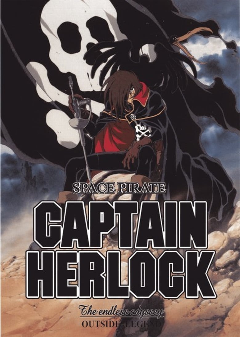 Poster of Episodes in Space Pirate Captain Herlock  Outside Legend   The Endless Odyssey - Season 1 - Season 1