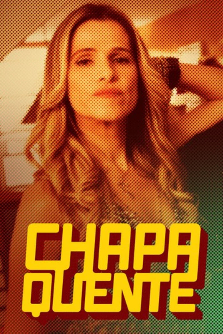 Poster of Chapa Quente