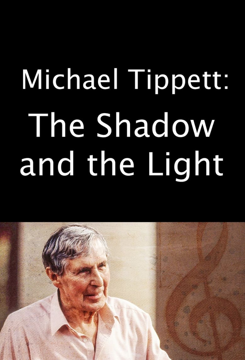 Poster of Michael Tippett: The Shadow and the Light