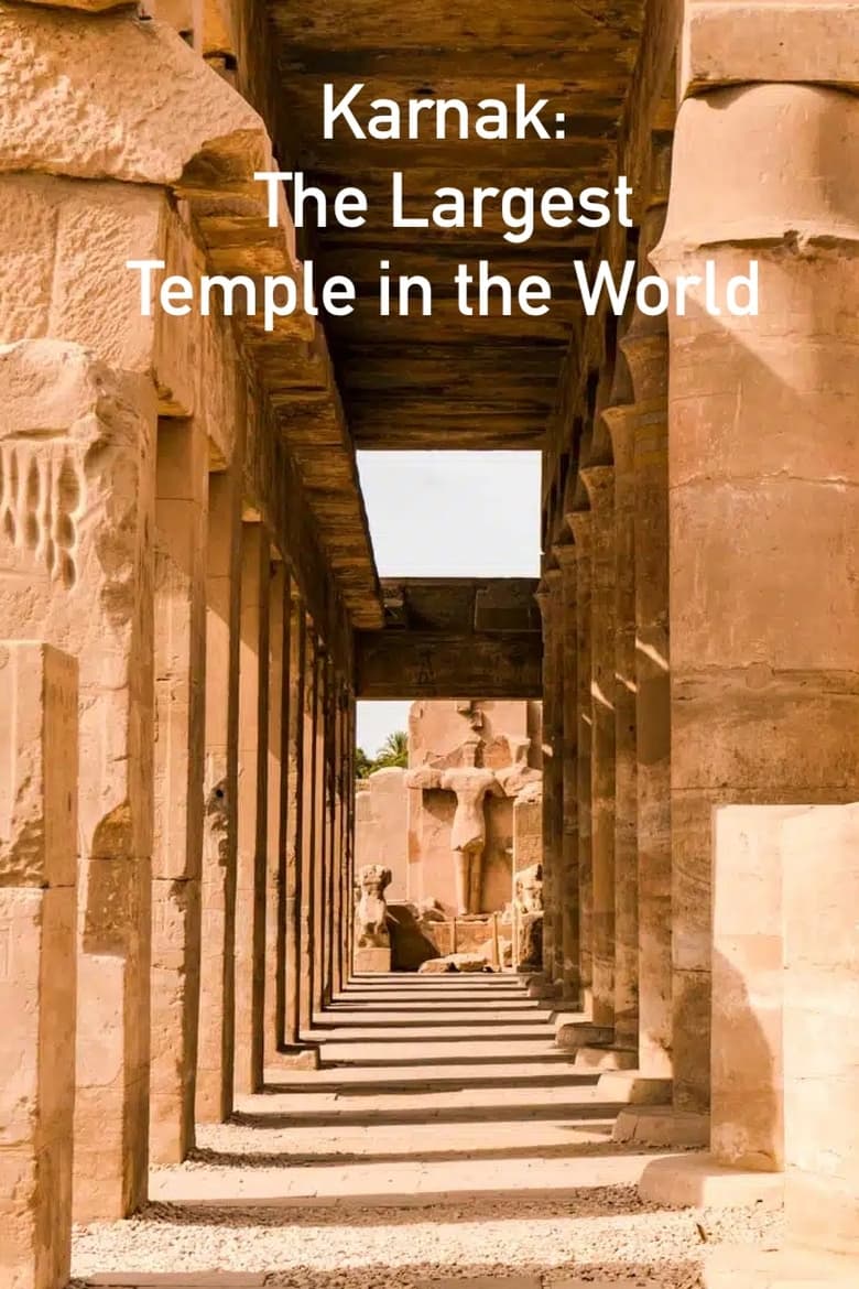 Poster of Karnak: The Largest Temple in the World