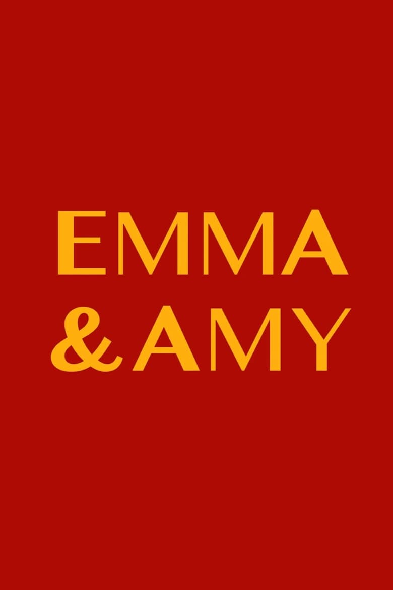 Poster of Emma and Amy