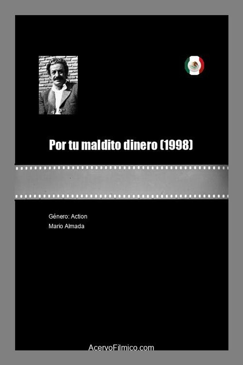 Poster of Por tu maldito dinero