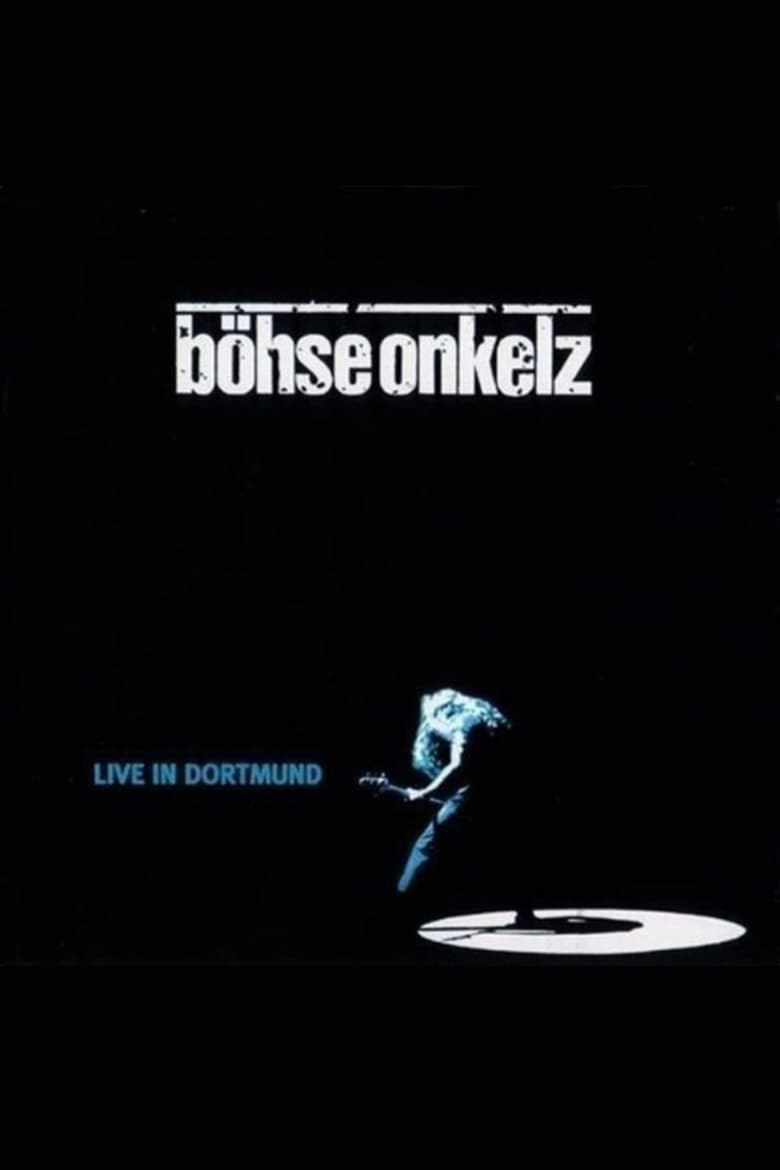 Poster of Böhse Onkelz - Live in Dortmund