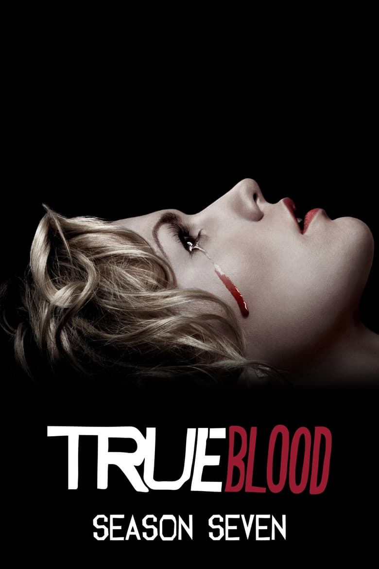 Poster of Cast and Crew in True Blood - Season 7 - Episode 9 - Love Is to Die