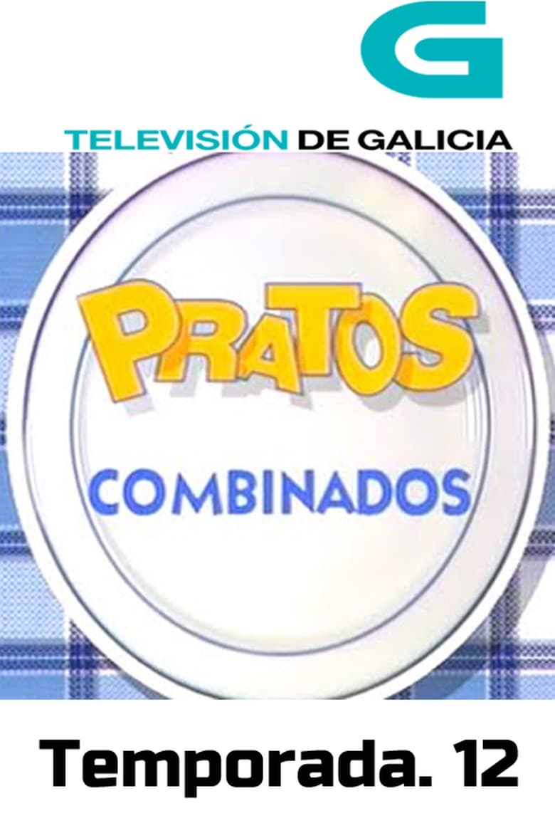 Poster of Episodes in Pratos Combinados - Season 12 - Season 12