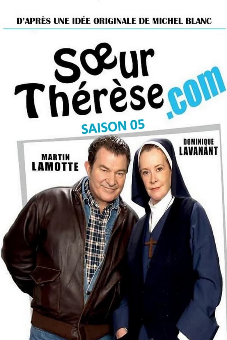 Poster of Episodes in Sœur Thérèse.com - Season 5 - Season 5