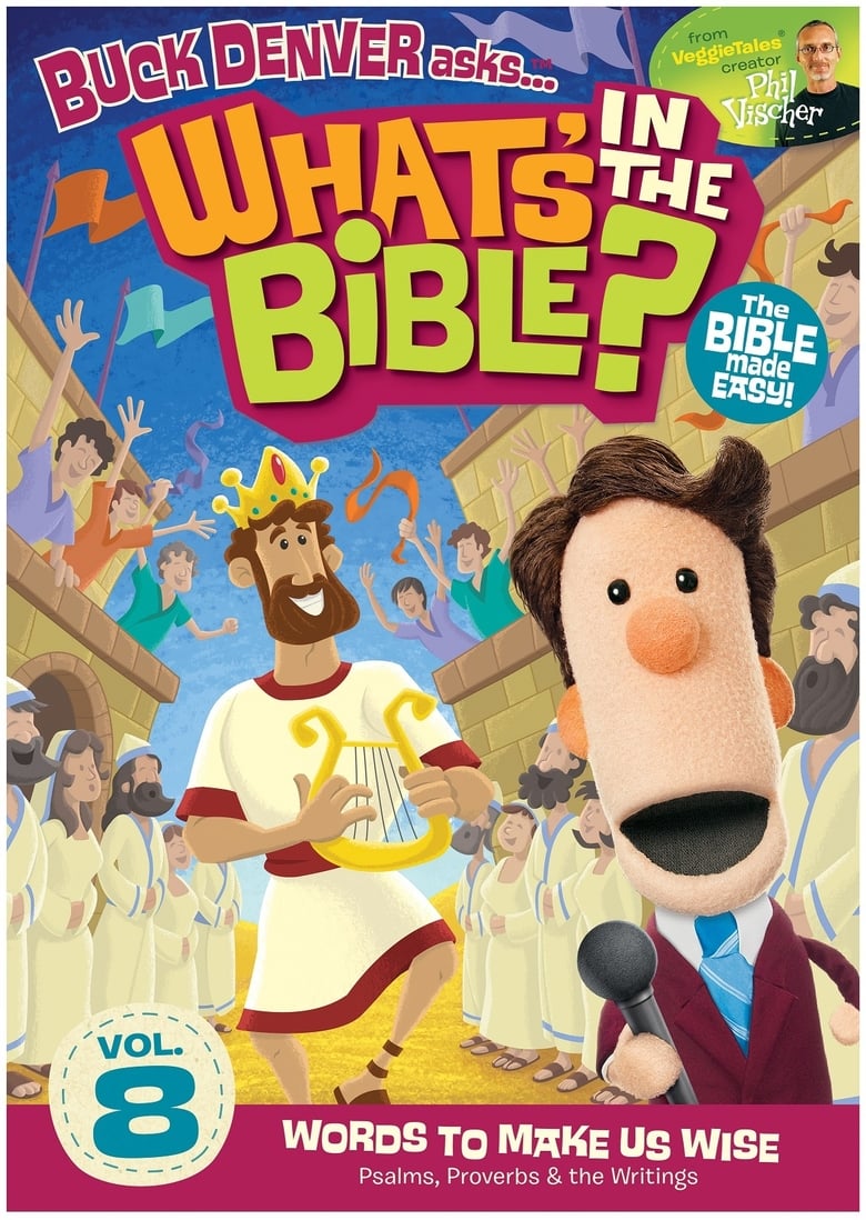 Poster of Episodes in Buck Denver Asks  What's In The Bible? - Vol. 8 - Words to Make Us Wise - Vol. 8 - Words to Make Us Wise