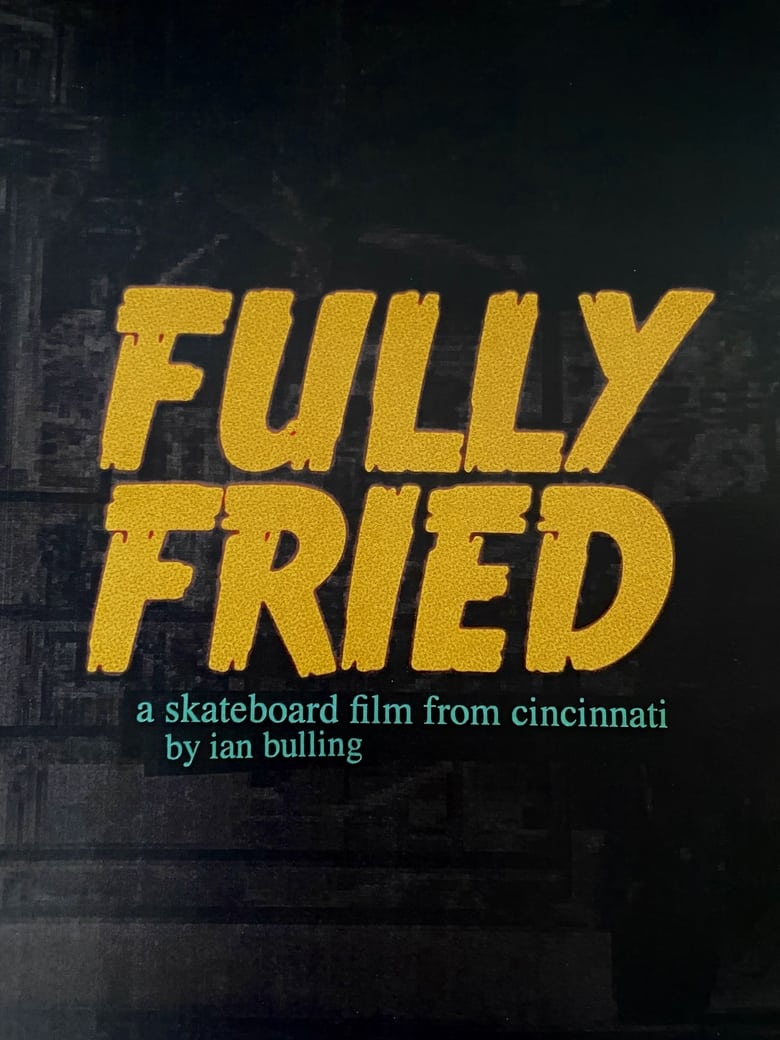 Poster of Fully Fried