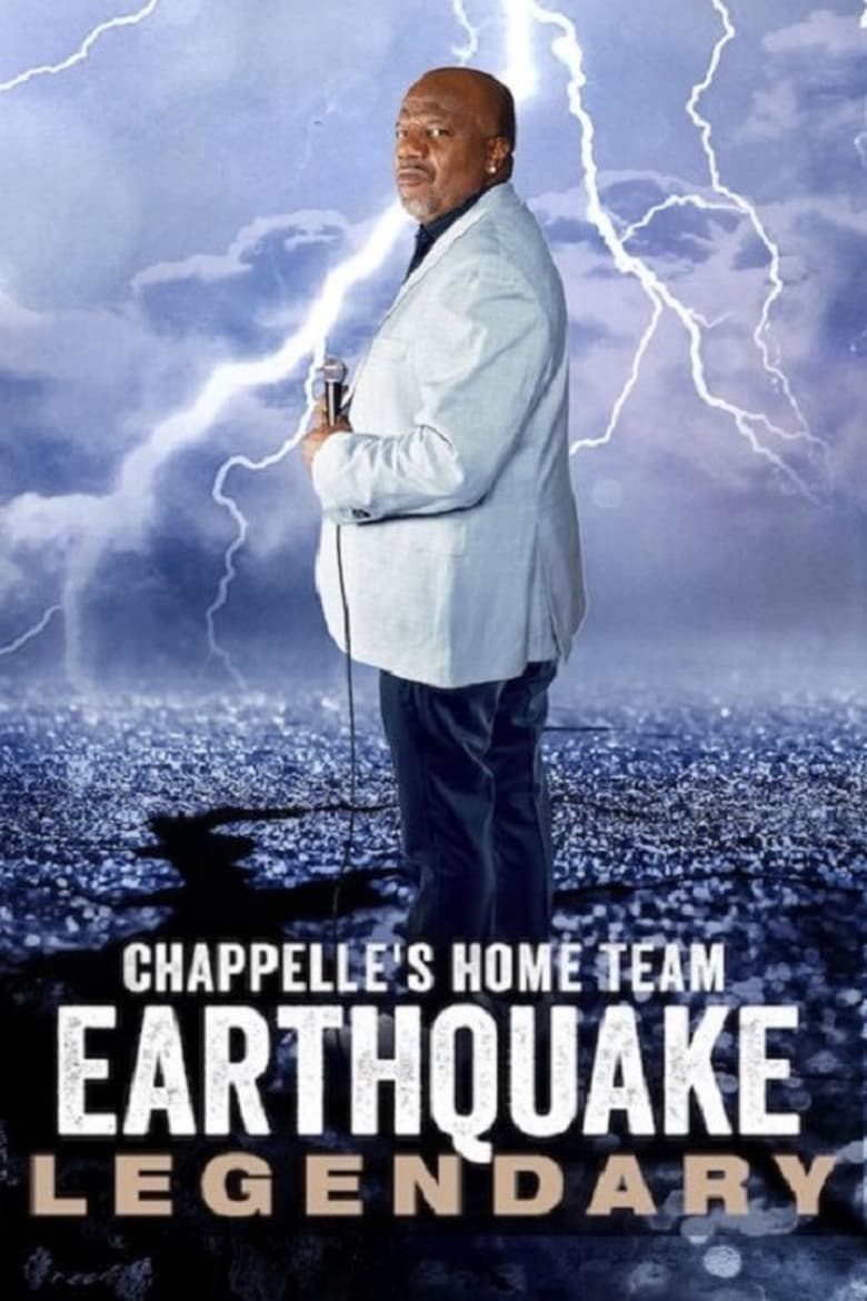 Poster of Chappelle's Home Team - Earthquake: Legendary