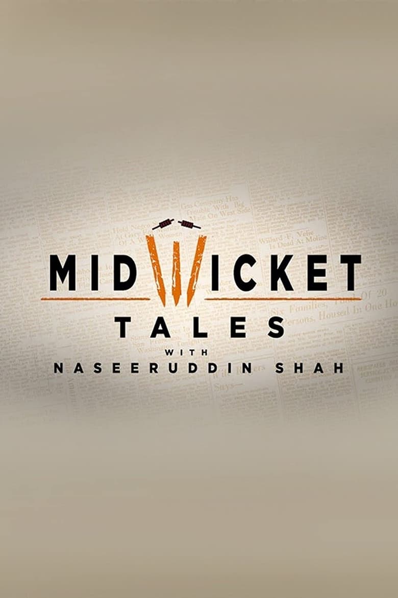 Poster of Mid Wicket Tales with Naseeruddin Shah