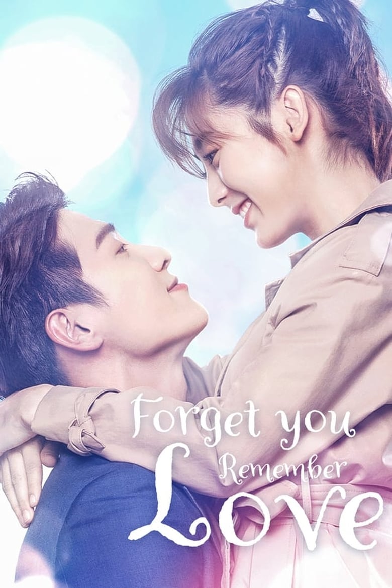 Poster of Episodes in Forget You Remember Love - Season 1 - Season 1