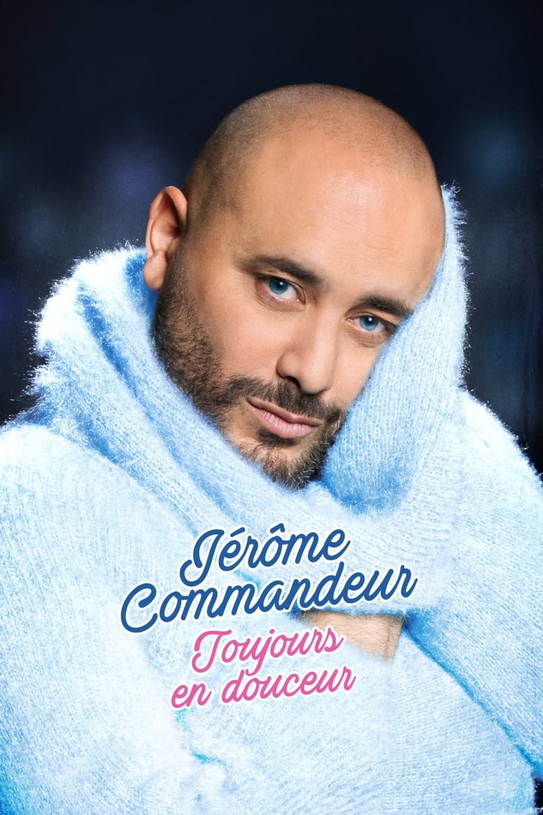 Poster of Jérôme Commandeur - Toujours en douceur