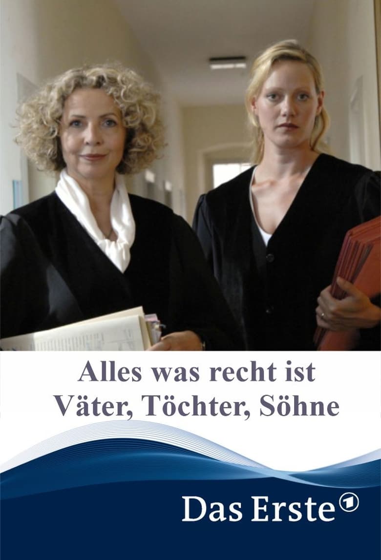 Poster of Alles was recht ist – Väter, Töchter, Söhne