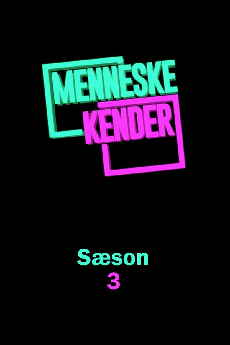 Poster of Cast and Crew in Menneskekender - Season 3 - Episode 3 - Episode 3