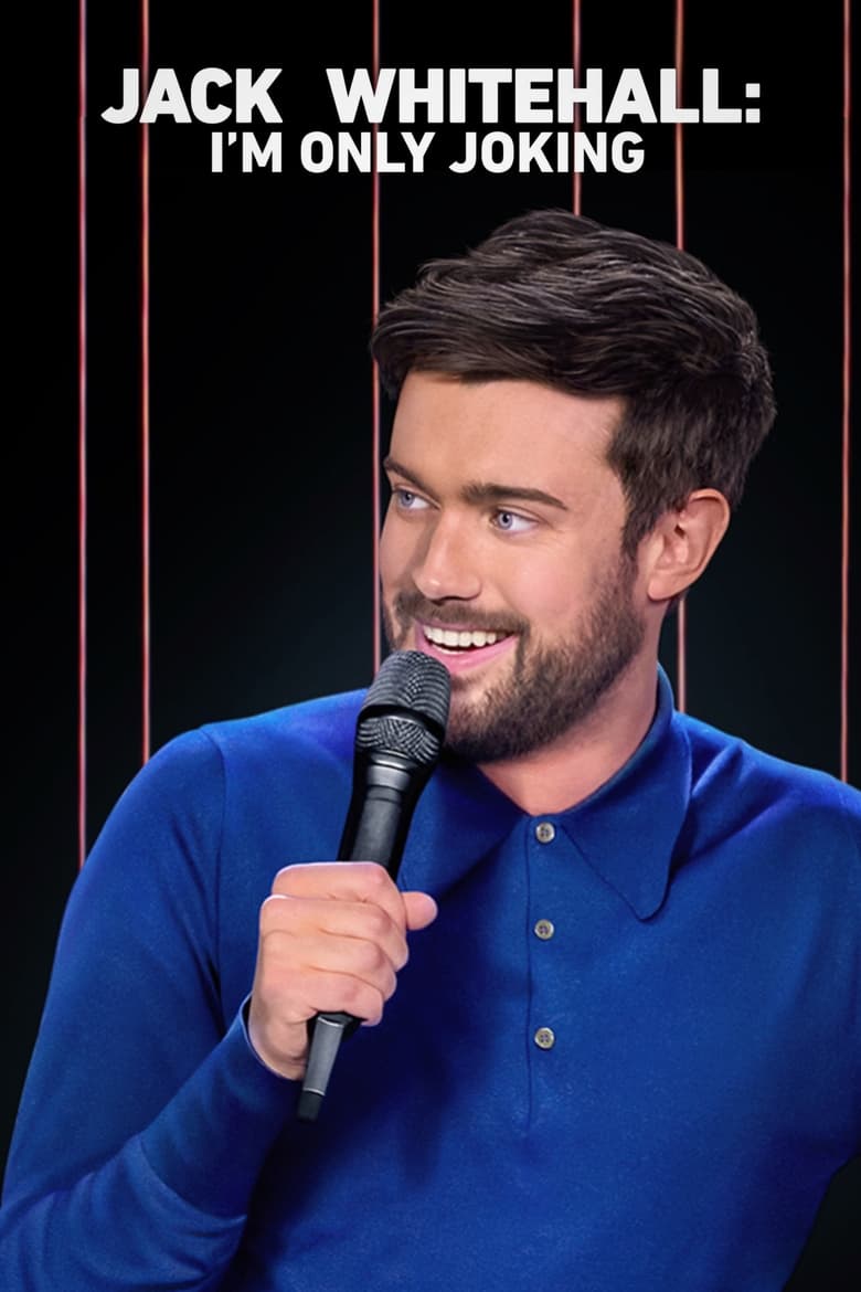 Poster of Jack Whitehall: I'm Only Joking