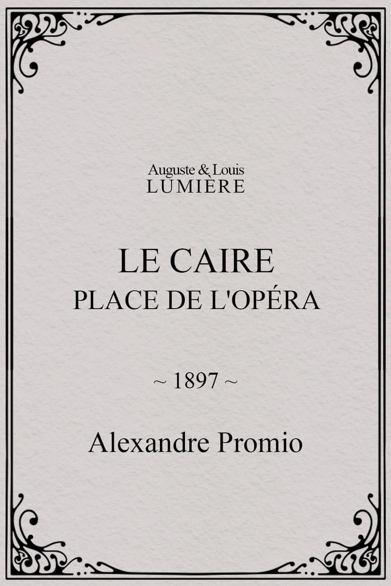 Poster of Le Caire : Place de l'Opéra