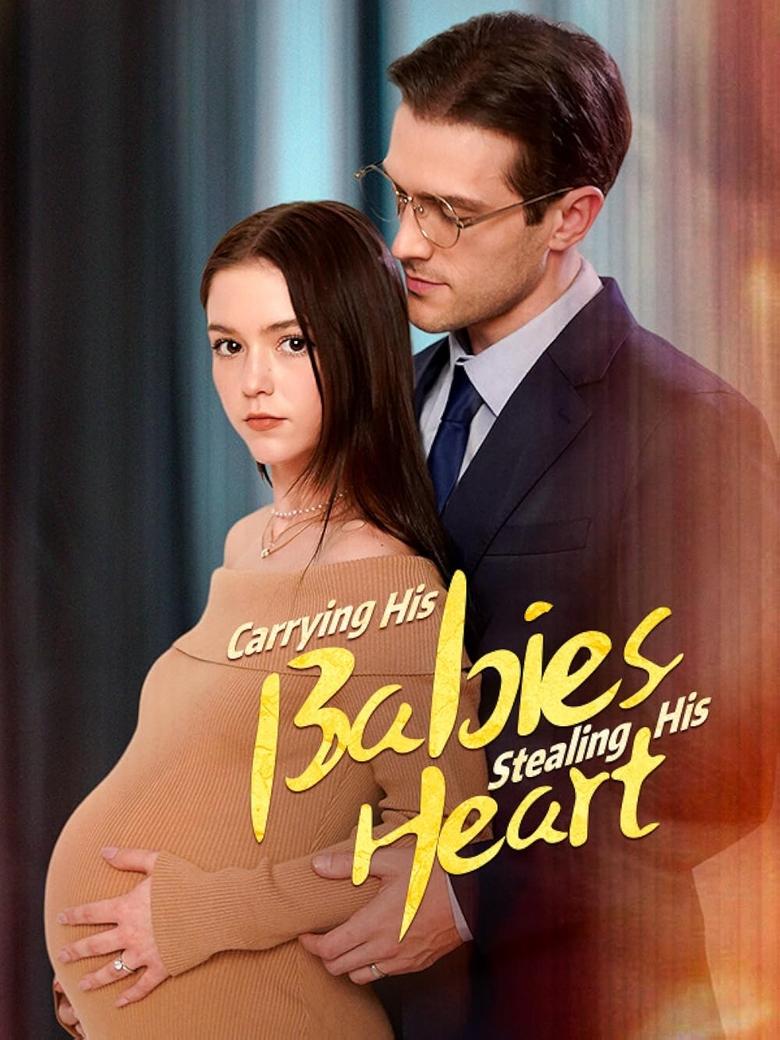 Poster of Carrying His Babies, Stealing His Heart