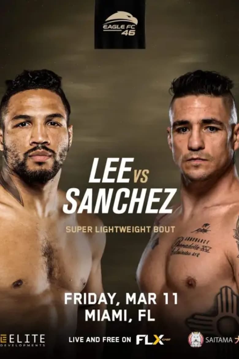 Poster of Eagle FC 46: Lee vs. Sanchez