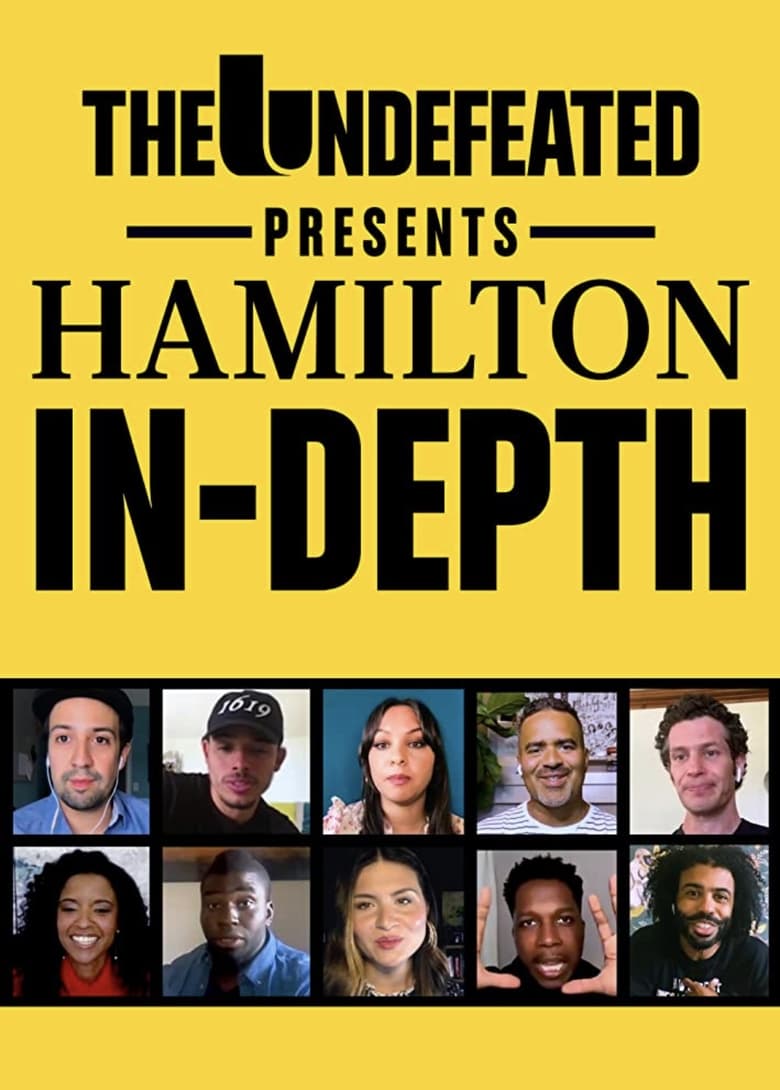 Poster of The Undefeated Presents: Hamilton In-Depth