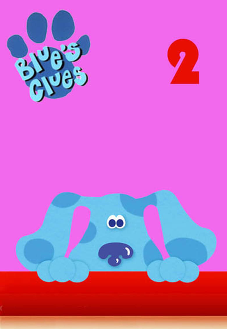 Poster of Episodes in Blue's Clues - Season 2 - Season 2