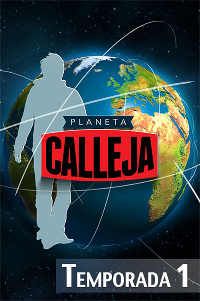 Poster of Episodes in Planeta Calleja - Season 1 - Season 1