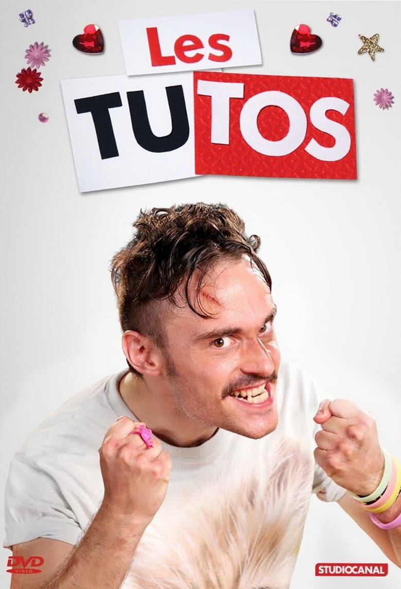 Poster of Episodes in Les Tutos - Season 1 - Season 1