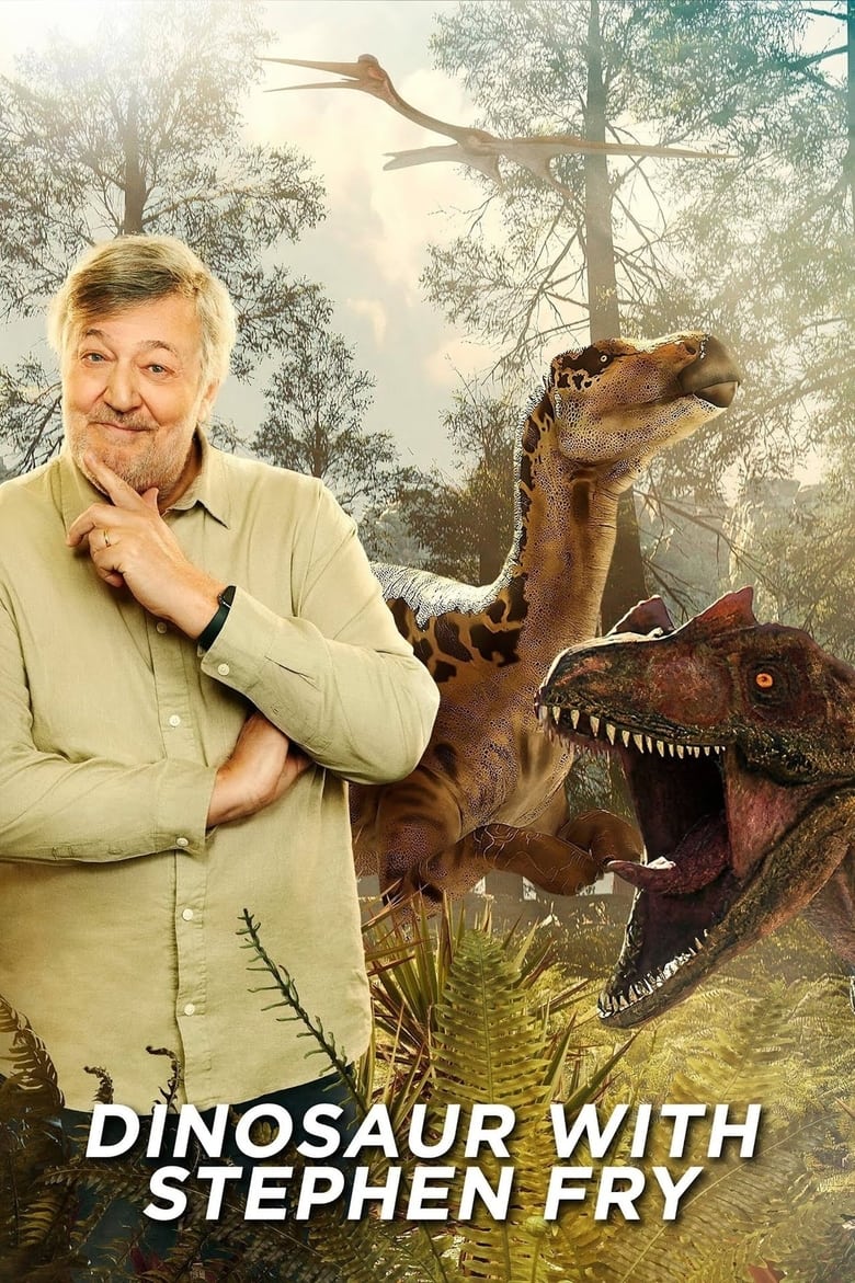 Poster of Episodes in Dinosaur With Stephen Fry - Season 1 - Season 1