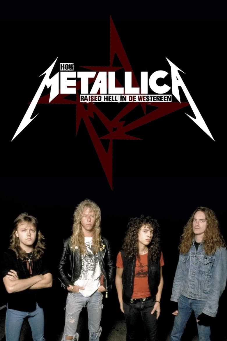 Poster of How Metallica Raised Hell in De Westereen