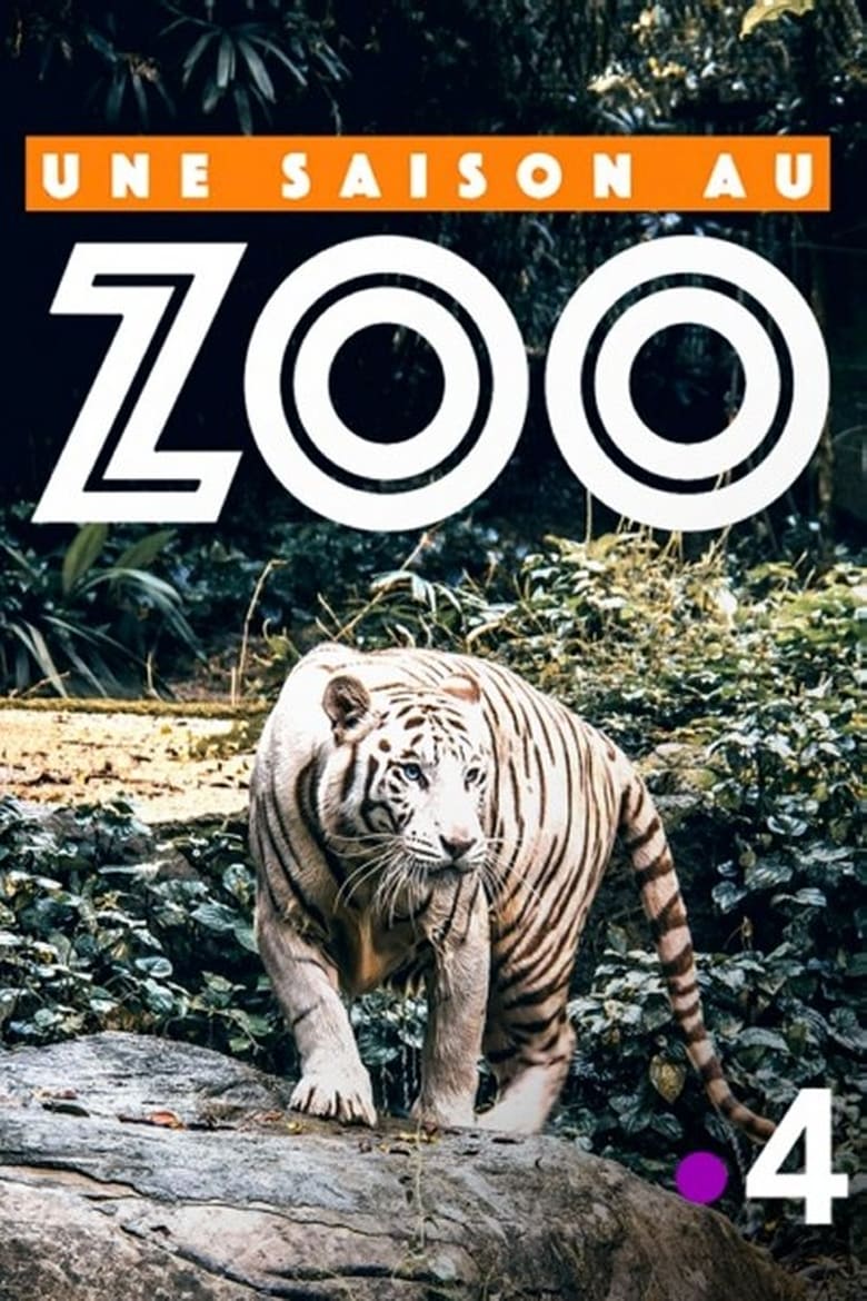 Poster of Une saison au zoo