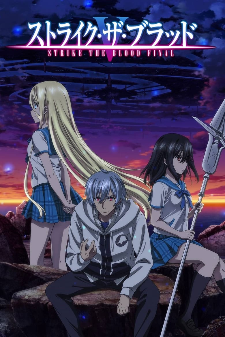 Poster of Episodes in Strike The Blood - Strike the Blood Final - Strike the Blood Final