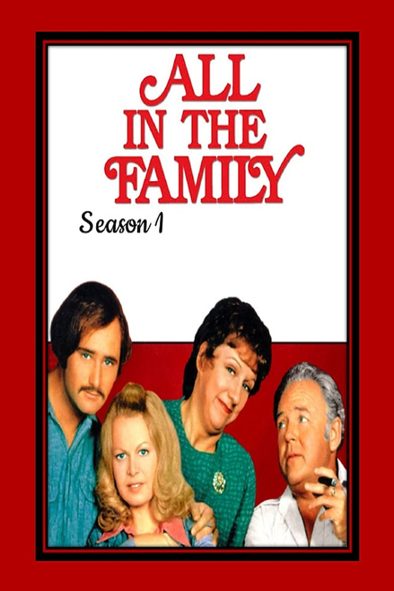 Poster of Episodes in All In The Family - Season 1 - Season 1