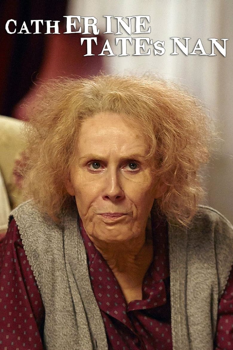 Poster of Catherine Tate's Nan