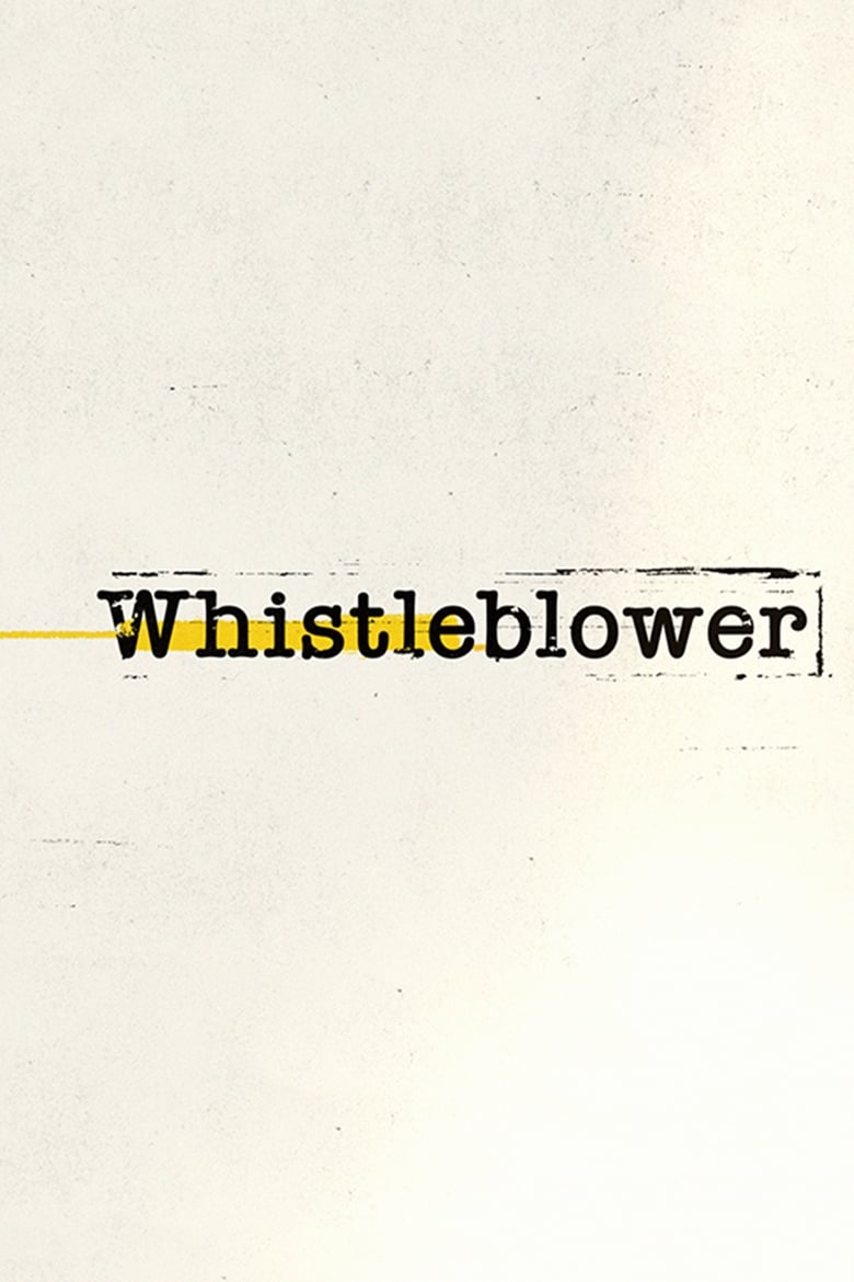 Poster of Episodes in Whistleblower - Season 1 - Season 1