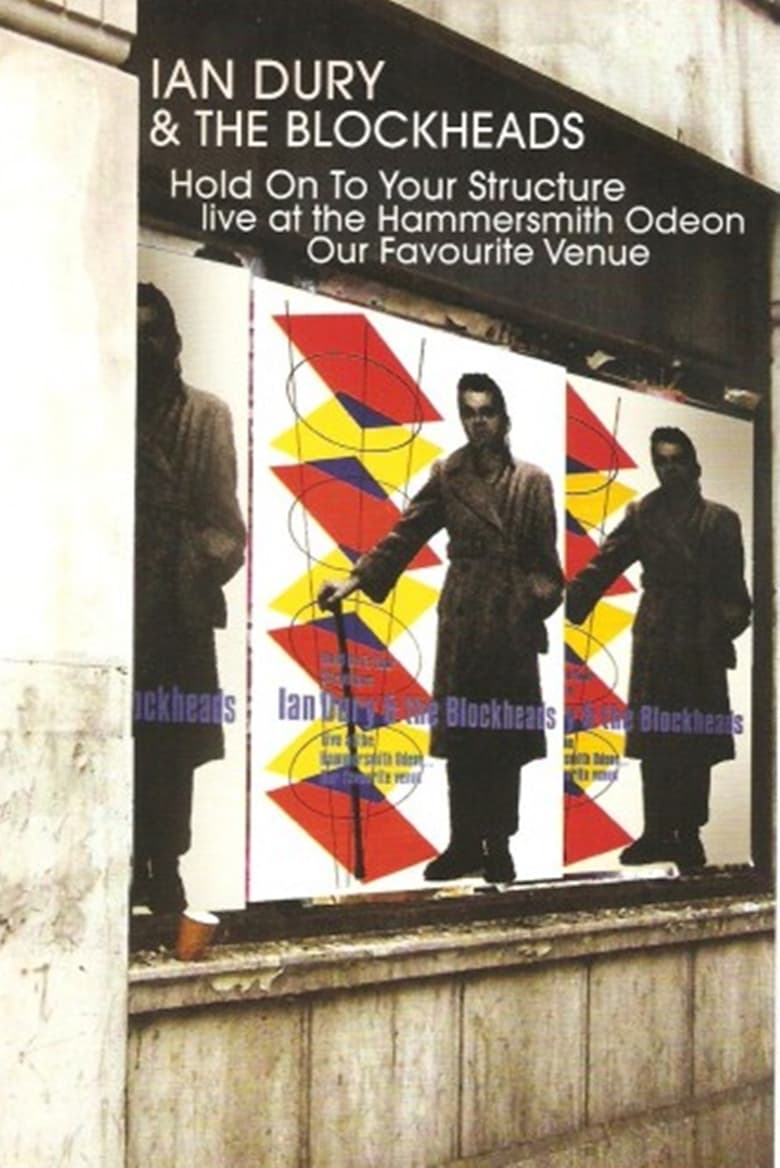 Poster of Ian Dury & The Blockheads: Hold On To Your Structure - Live at the Hammersmith Odeon