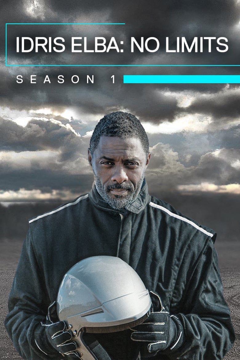 Poster of Episodes in Idris Elba  No Limits - Season 1 - Season 1