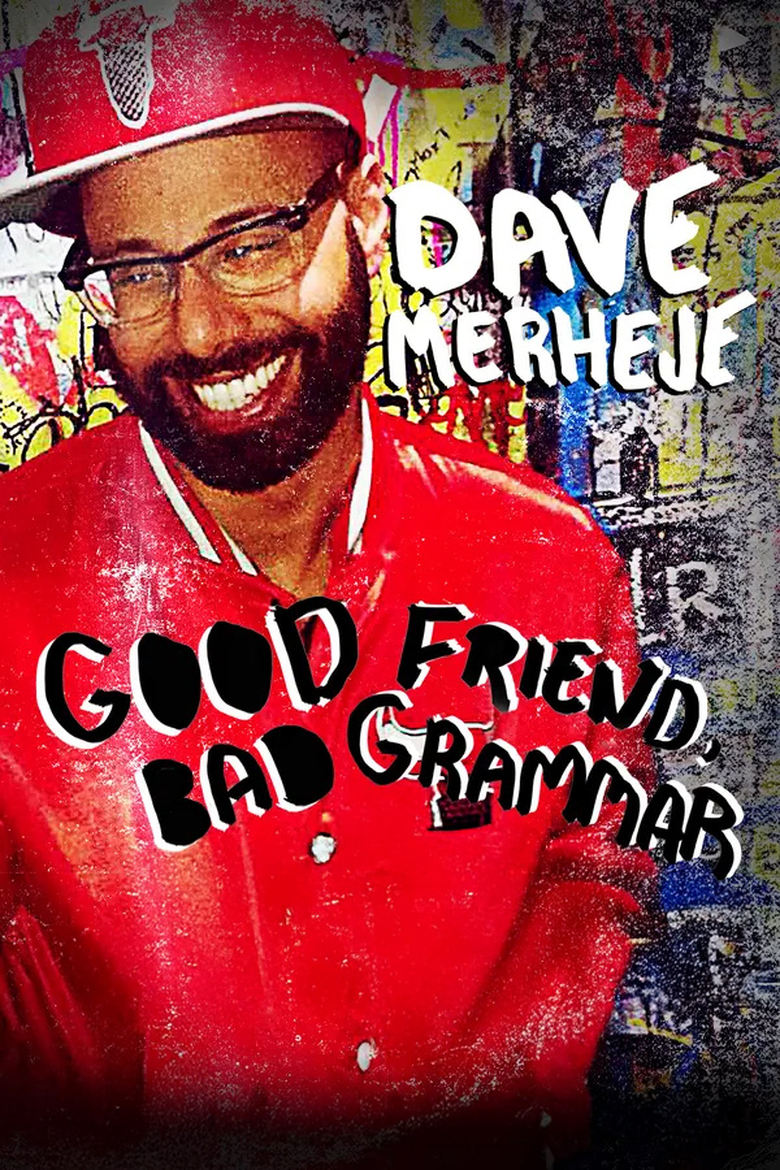 Poster of Dave Merheje: Good Friend Bad Grammar