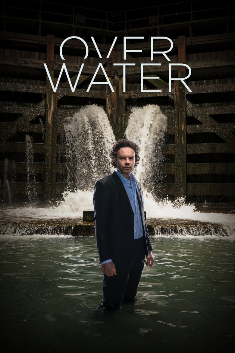 Poster of Episodes in Over Water - Season 1 - Season 1