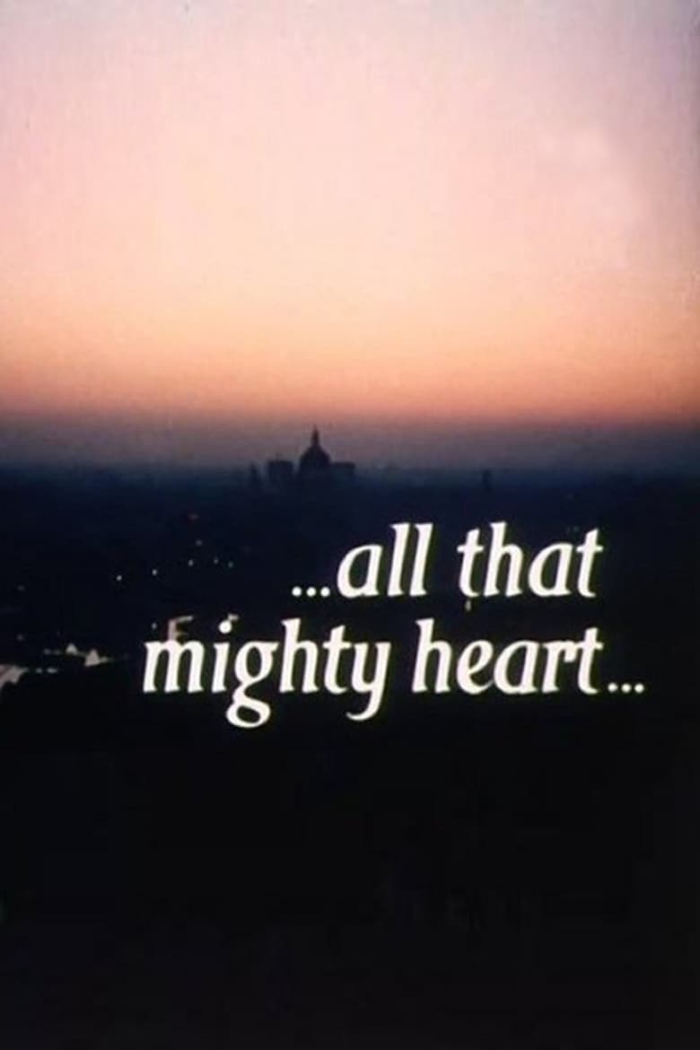 Poster of ...All That Mighty Heart...