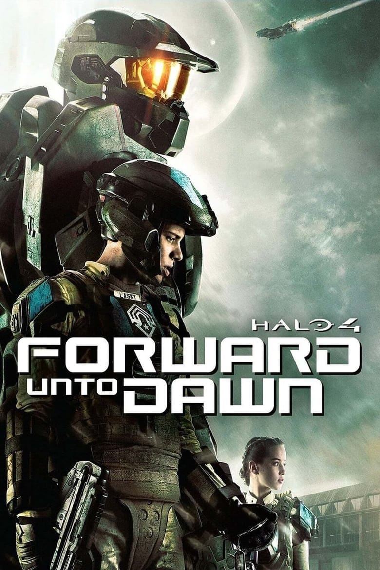 Poster of Episodes in Halo 4  Forward Unto Dawn - Miniseries - Miniseries