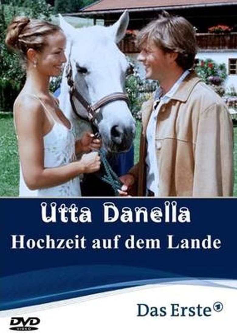 Poster of Utta Danella - Die Hochzeit auf dem Lande