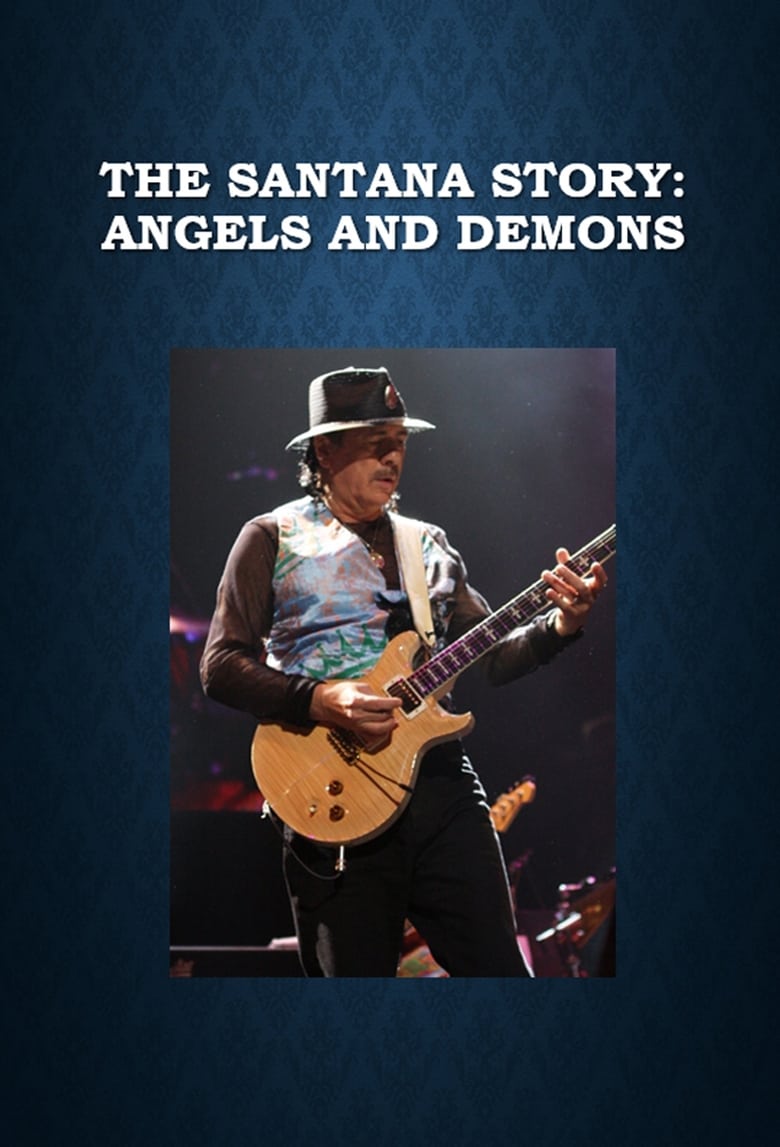 Poster of The Santana Story: Angels and Demons