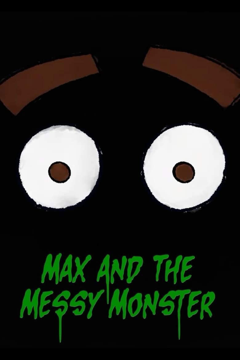 Poster of Max and the Messy Monster