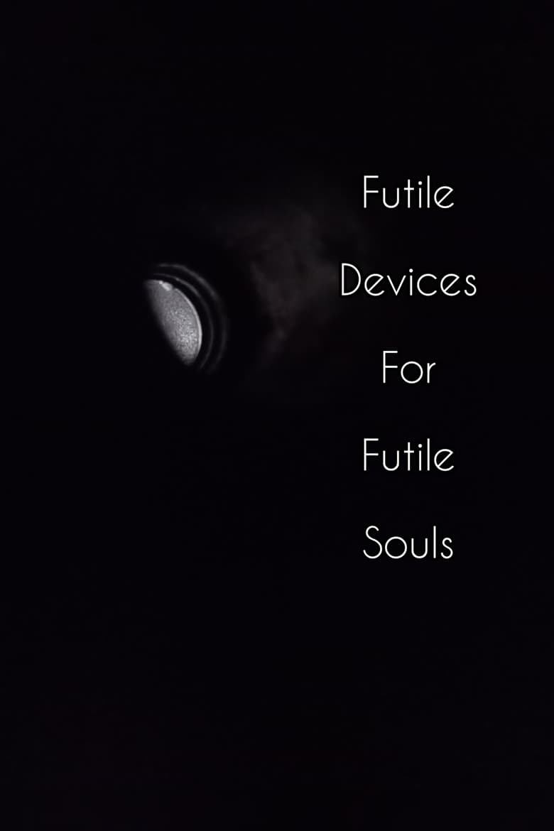 Poster of Futile Devices For Futile Souls