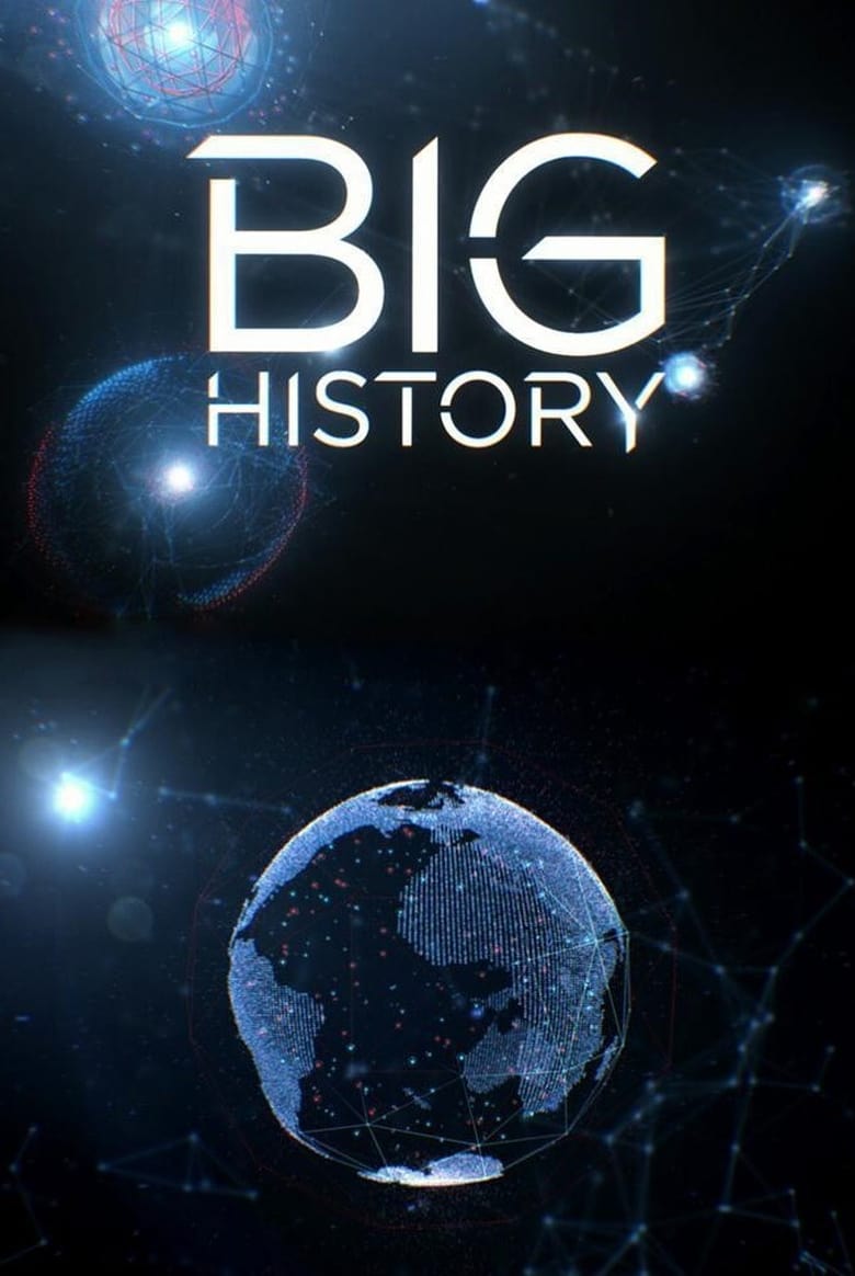 Poster of Episodes in Big History - Season 1 - Season 1